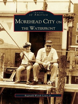 cover image of Morehead City on the Waterfront